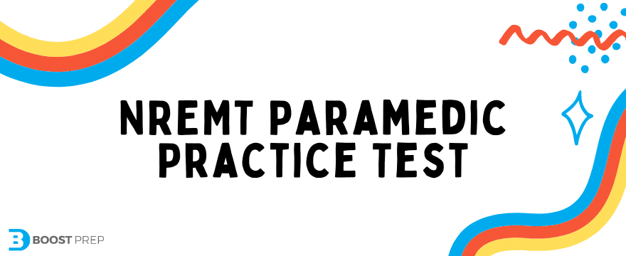 NREMT Paramedic Practice Test