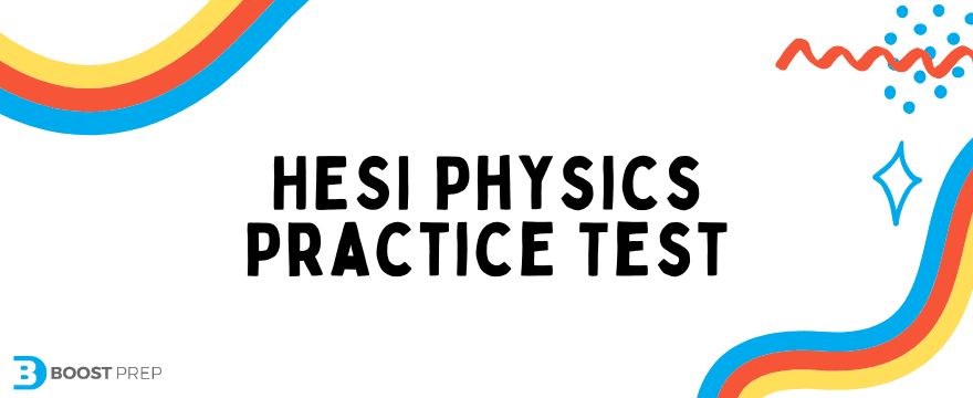 HESI Physics Practice Test