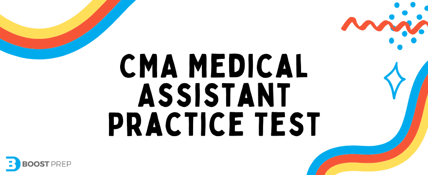 CMA Medical Assistant Practice Test