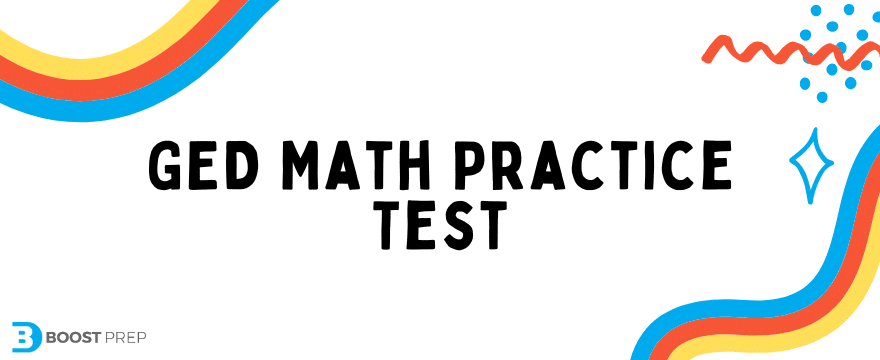 Free GED Math Practice Test | Diagnostic Exam | BoostPrep